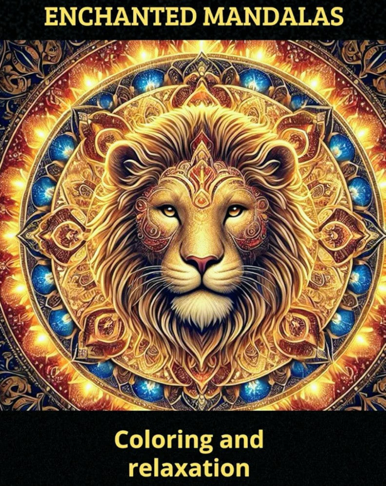 Enchanted Mandalas – Coloring Book for Relaxation and Creativity