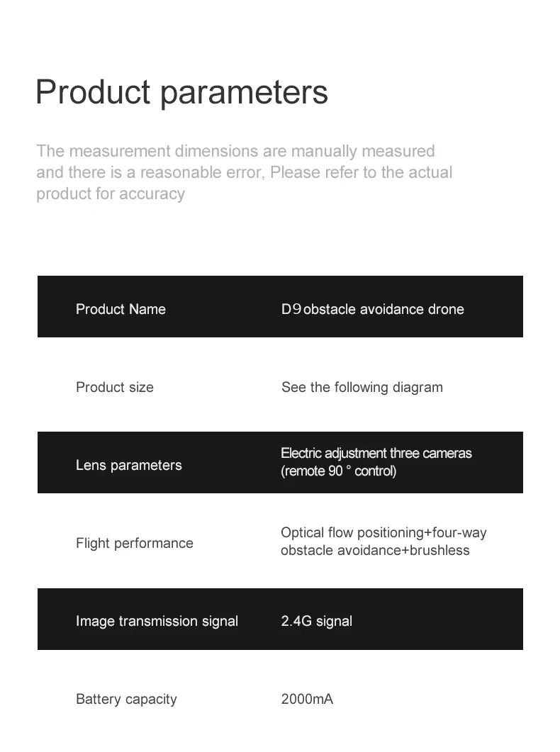 The D9 drone is equipped with gradient LED streamer,brushless motor,EIS electronic stabilization system,2.4GHz anti-interference