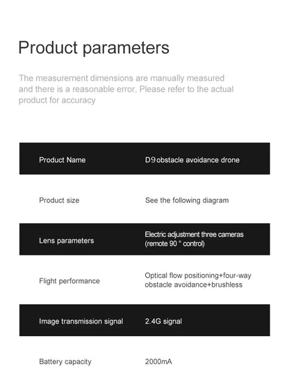 The D9 drone is equipped with gradient LED streamer,brushless motor,EIS electronic stabilization system,2.4GHz anti-interference