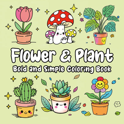 FLOWER & PLANT Bold-easy Patterns Coloring Book for Adults Cute Drawing Book Perfect Gift for Party and Birthday