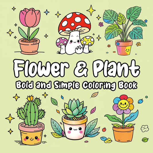 FLOWER & PLANT Bold-easy Patterns Coloring Book for Adults Cute Drawing Book Perfect Gift for Party and Birthday